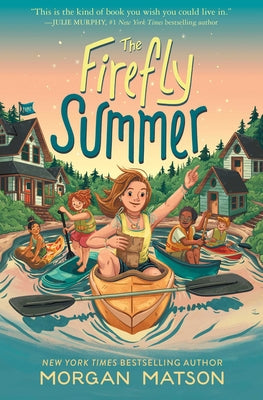 The Firefly Summer by Matson, Morgan