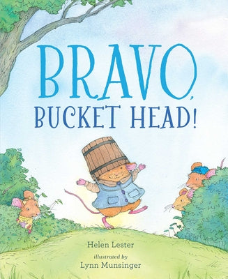 Bravo, Bucket Head! by Lester, Helen