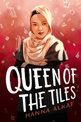 Queen of the Tiles by Alkaf, Hanna