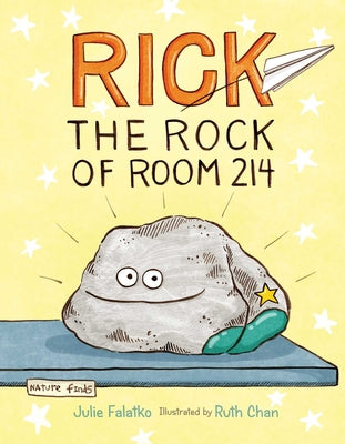 Rick the Rock of Room 214 by Falatko, Julie