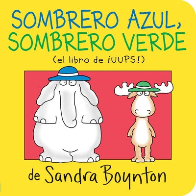 Sombrero Azul, Sombrero Verde (Blue Hat, Green Hat) by Boynton, Sandra