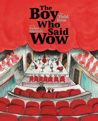 The Boy Who Said Wow by Boss, Todd