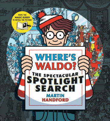 Where's Waldo? the Spectacular Spotlight Search by Handford, Martin