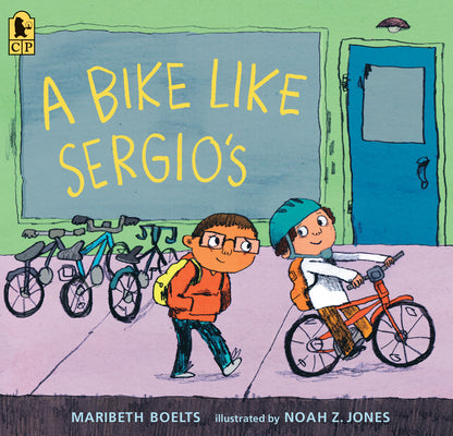 A Bike Like Sergio's by Boelts, Maribeth