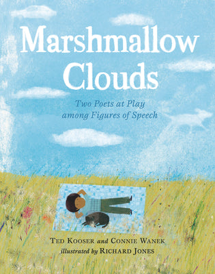 Marshmallow Clouds: Two Poets at Play Among Figures of Speech by Kooser, Ted