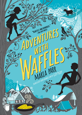 Adventures with Waffles by Parr, Maria