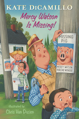 Mercy Watson Is Missing!: Tales from Deckawoo Drive, Volume Seven by DiCamillo, Kate