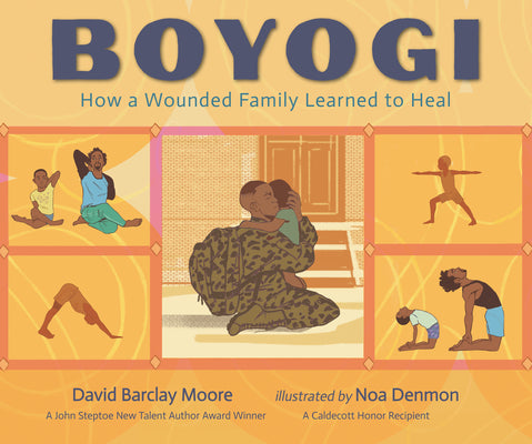Boyogi: How a Wounded Family Learned to Heal by Moore, David Barclay