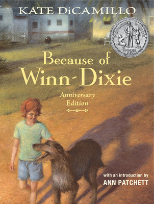 Because of Winn-Dixie Anniversary Edition by DiCamillo, Kate