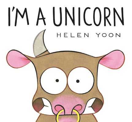 I'm a Unicorn by Yoon, Helen