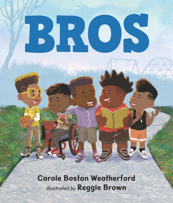 Bros by Weatherford, Carole Boston
