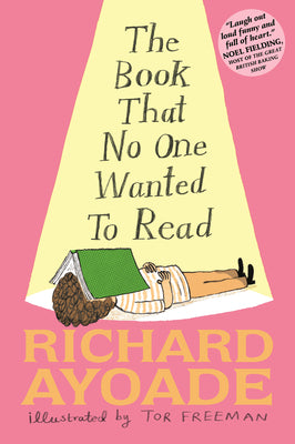 The Book That No One Wanted to Read by Ayoade, Richard