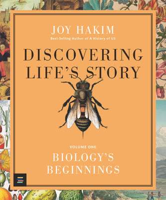 Discovering Life's Story: Biology's Beginnings by Hakim, Joy