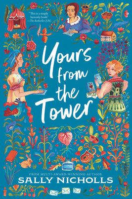 Yours from the Tower by Nicholls, Sally