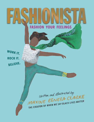 Fashionista: Fashion Your Feelings by Clarke, Maxine Beneba