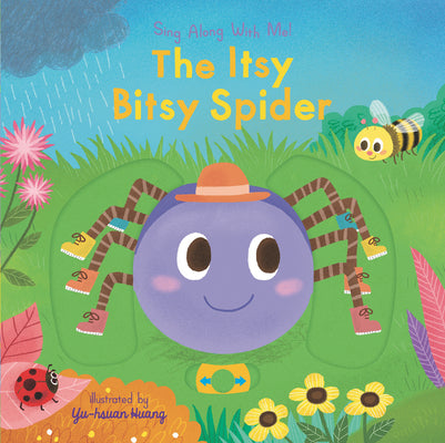 The Itsy Bitsy Spider: Sing Along with Me! by Nosy Crow