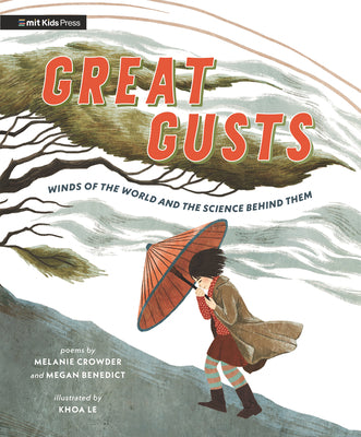 Great Gusts: Winds of the World and the Science Behind Them by Crowder, Melanie