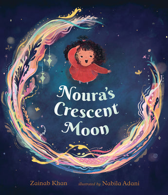 Noura's Crescent Moon by Khan, Zainab