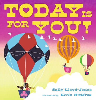 Today Is for You! by Lloyd-Jones, Sally