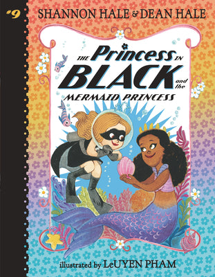 The Princess in Black and the Mermaid Princess by Hale, Shannon