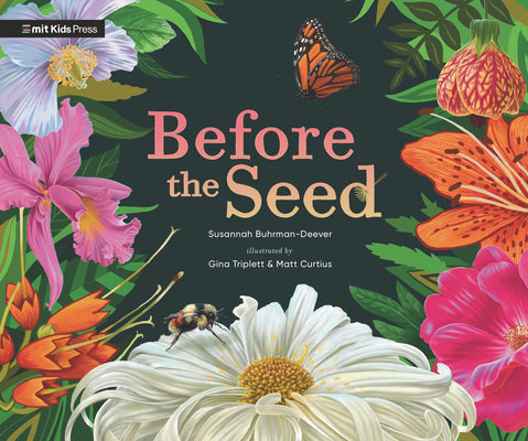 Before the Seed: How Pollen Moves by Buhrman-Deever, Susannah