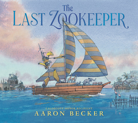 The Last Zookeeper by Becker, Aaron
