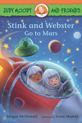 Judy Moody and Friends: Stink and Webster Go to Mars by McDonald, Megan