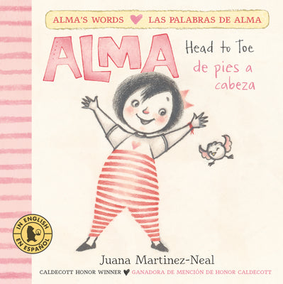 Alma, Head to Toe /Alma, de Pies a Cabeza by Martinez-Neal, Juana