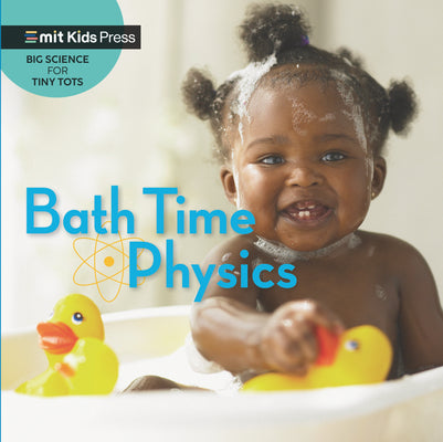 Bath Time Physics by Esbaum, Jill