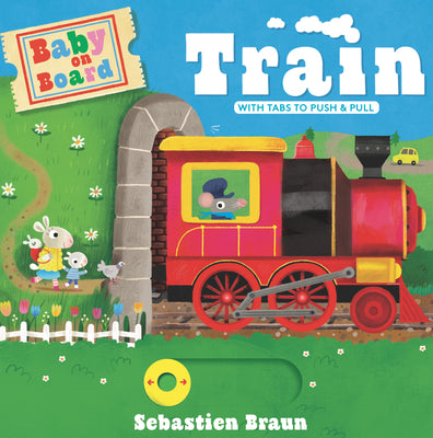 Baby on Board: Train by Braun, Sebastien
