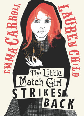 The Little Match Girl Strikes Back by Carroll, Emma