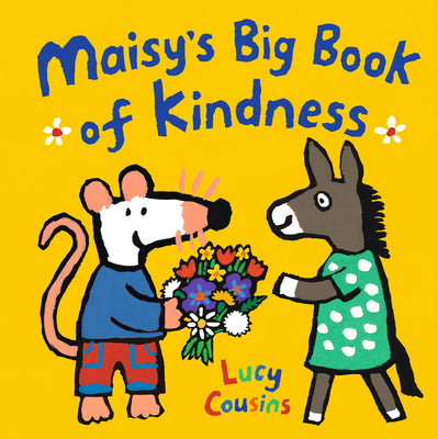 Maisy's Big Book of Kindness by Cousins, Lucy