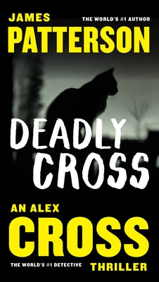 Deadly Cross by Patterson, James