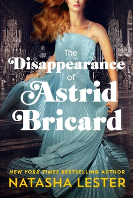 The Disappearance of Astrid Bricard by Lester, Natasha