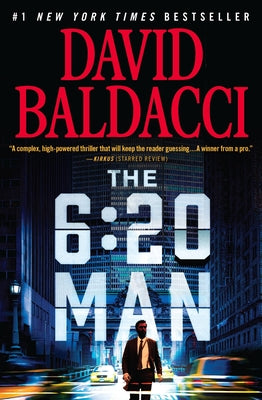 The 6:20 Man: A Thriller by Baldacci, David