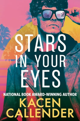 Stars in Your Eyes by Callender, Kacen