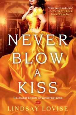 Never Blow a Kiss by Lovise, Lindsay