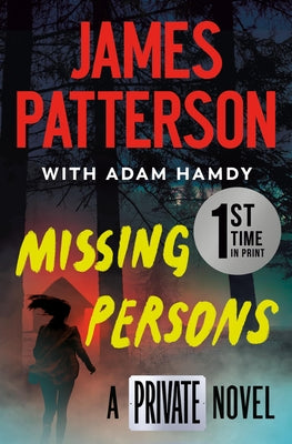 Missing Persons: The Most Exciting International Thriller Series Since Jason Bourne by Patterson, James