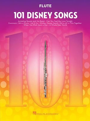 101 Disney Songs: For Flute by Hal Leonard Corp