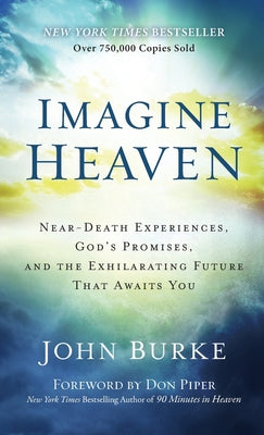 Imagine Heaven by Burke, John