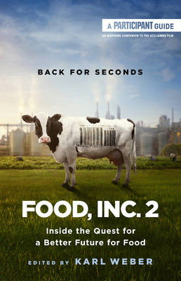 Food, Inc. 2: Inside the Quest for a Better Future for Food by Participant