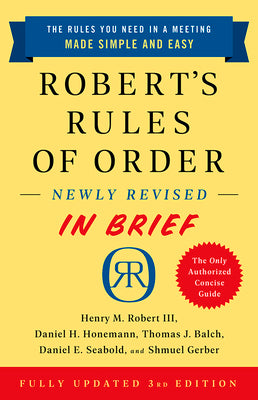 Robert's Rules of Order Newly Revised in Brief, 3rd Edition by Robert, Henry M.