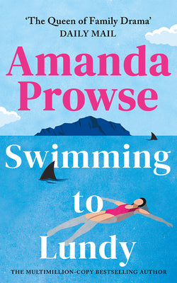 Swimming to Lundy by Prowse, Amanda