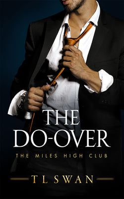 The Do-Over by Swan, T. L.