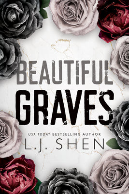 Beautiful Graves by Shen, L. J.