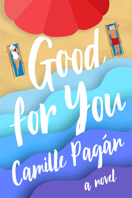 Good for You by Pagán, Camille