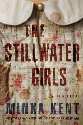 The Stillwater Girls by Kent, Minka