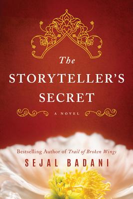 The Storyteller's Secret by Badani, Sejal