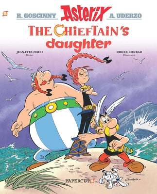 Asterix #38: The Chieftain's Daughter by Ferri, Jean-Yves