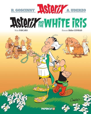 Asterix Vol. 40: Asterix and the White Iris by Goscinny, René